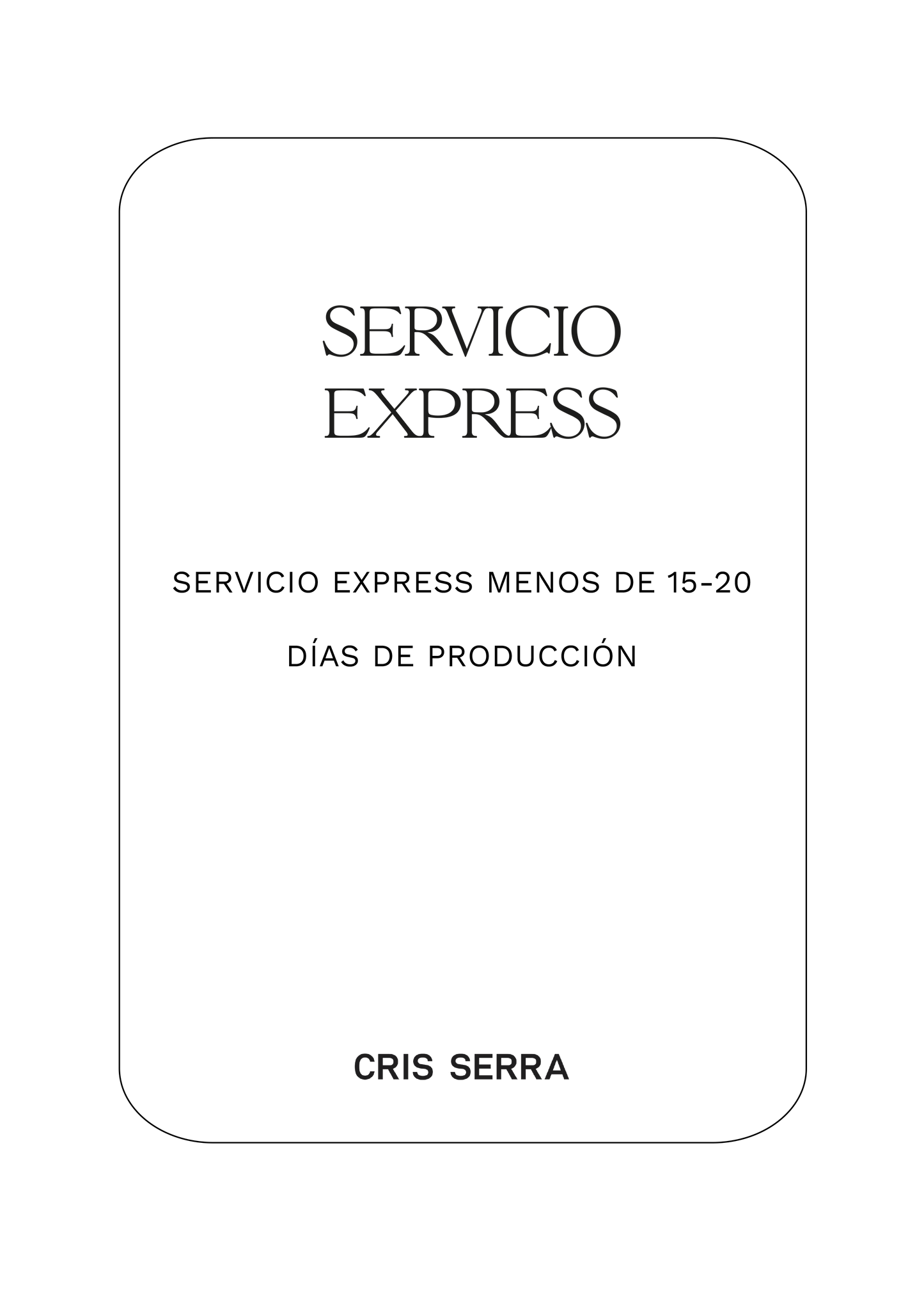 EXPRESS SERVICE (LESS THAN 20 DAYS)